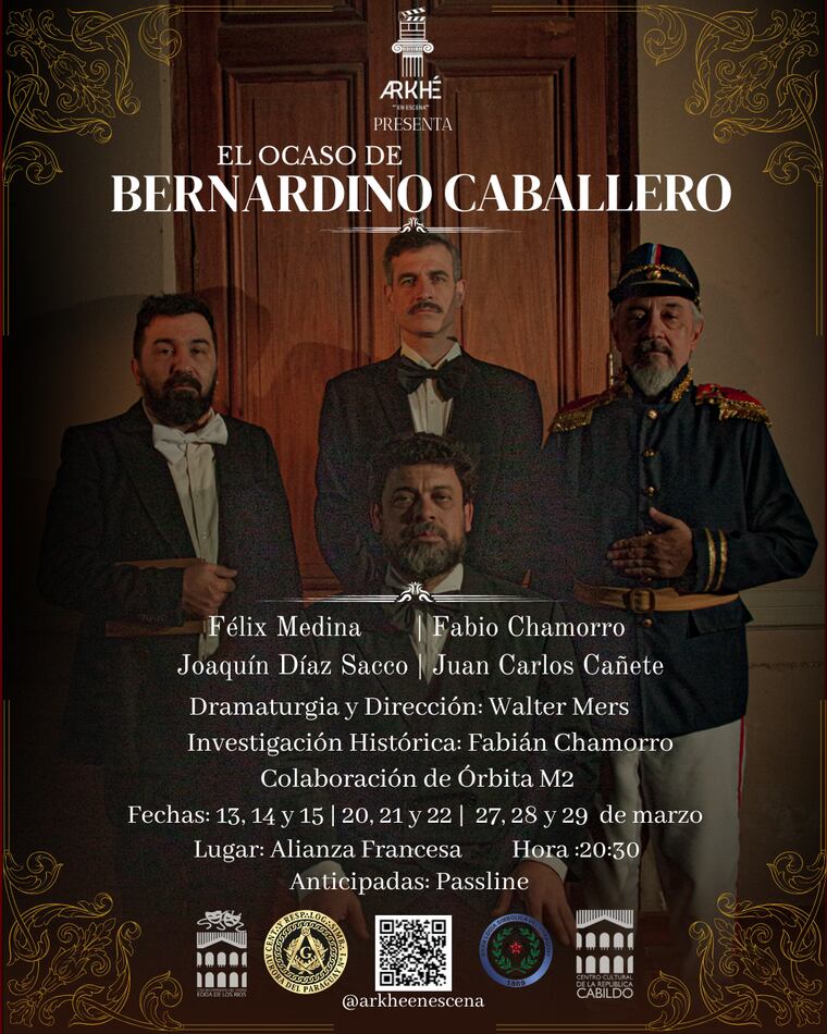 Flyer de la obra teatral “El ocaso de Bernardino Caballero”.