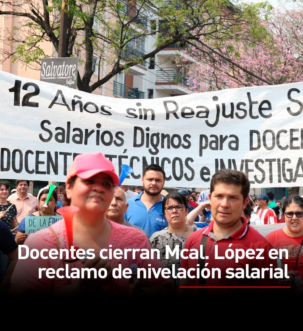 Docentes cierran Mcal. López en reclamo de nivelación salarial