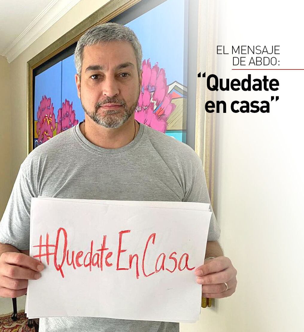 El mensaje de Abdo: “Quedate en casa”