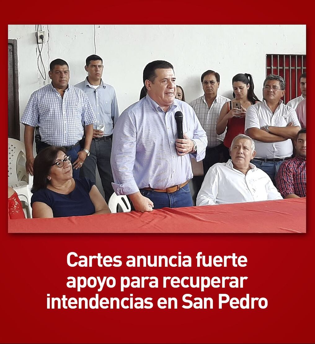 Cartes anuncia fuerte apoyo para recuperar intendencias en San Pedro