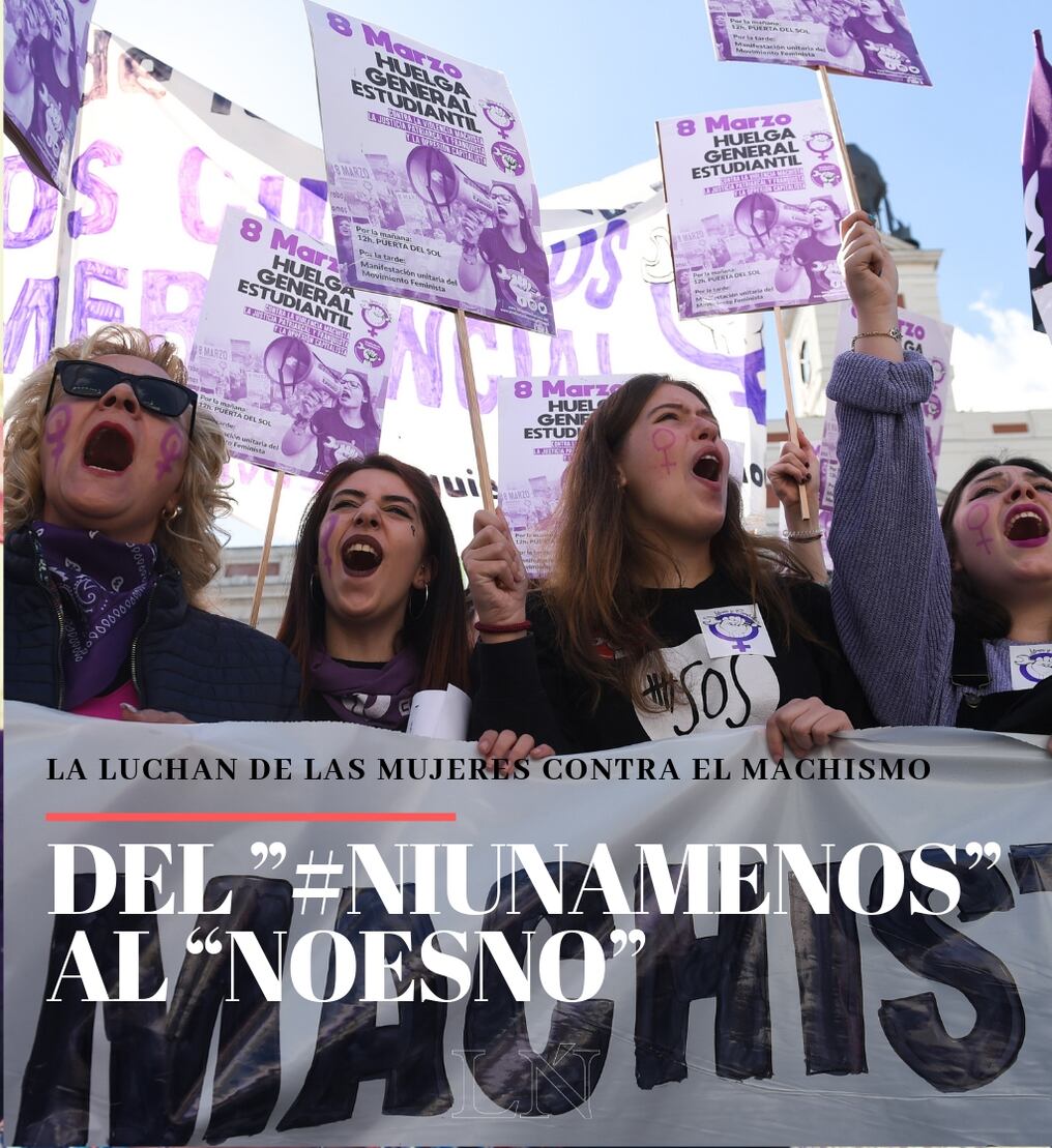 Del ”#Niunamenos” al “NOesNO”, las mujeres luchan contra el machismo