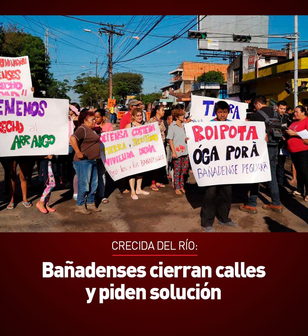 Bañadenses cierran calles y piden solución