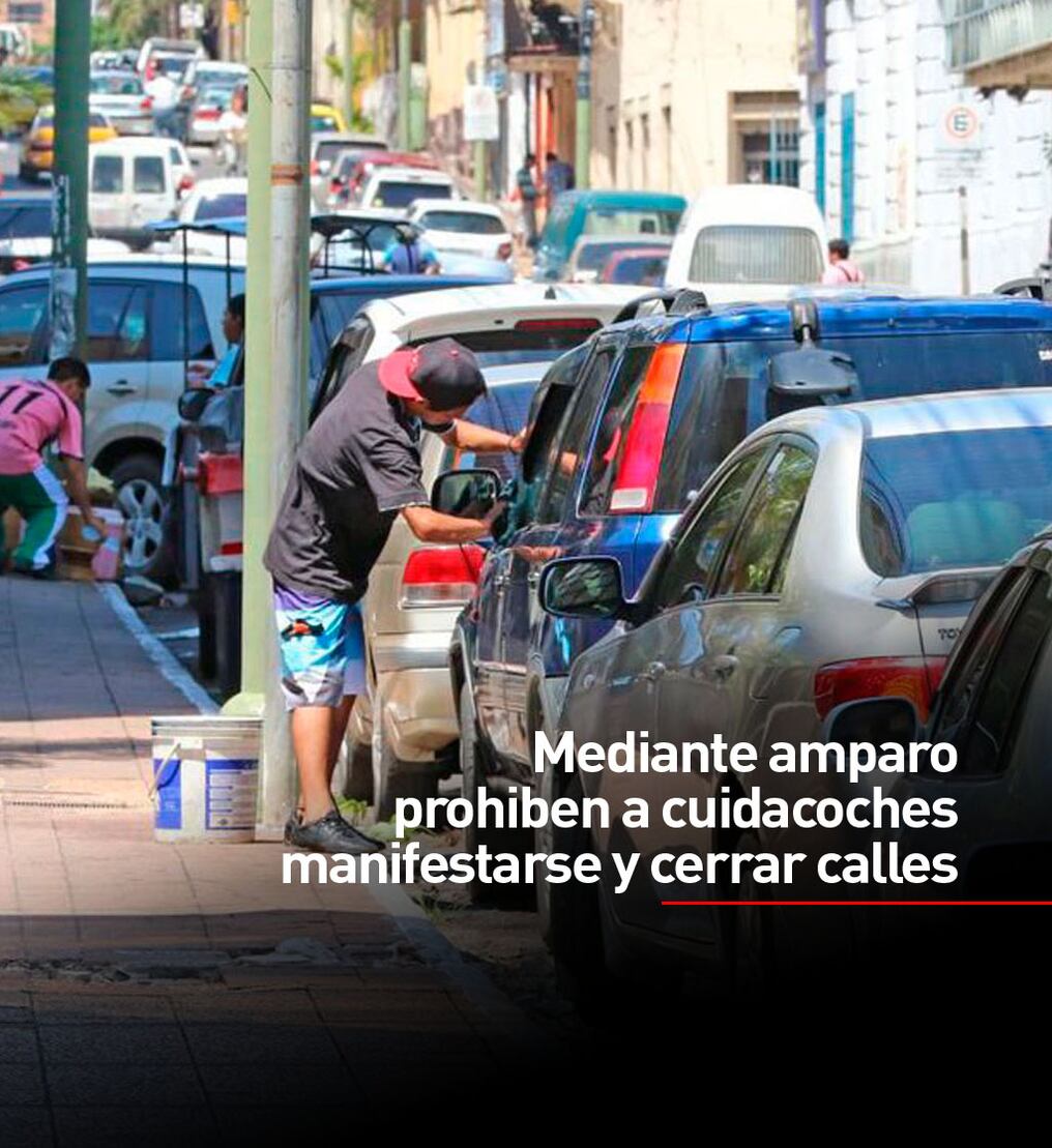 Mediante amparo prohiben a cuidacoches manifestarse y cerrar calles