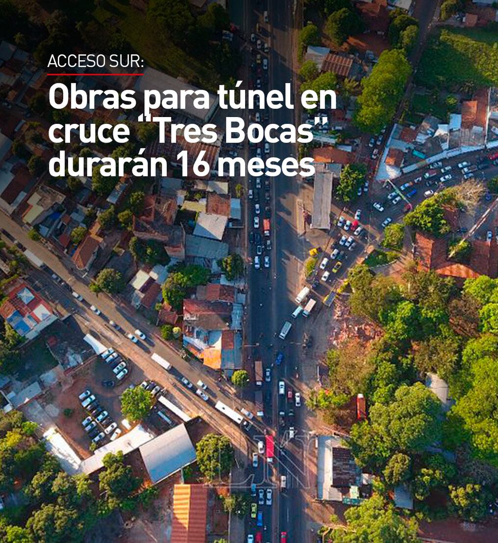 Acceso Sur: Obras para túnel en cruce “Tres Bocas” durarán 16 meses