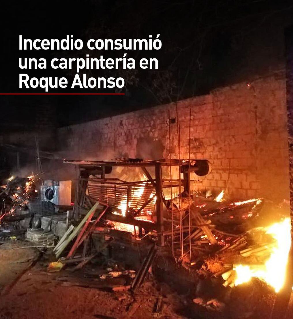Incendio consumió una carpintería en Roque Alonso  