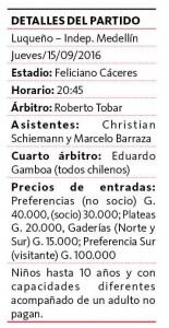 En Luqueño extreman recursos para motivar al plantel que tendrá un duro juego mañana frente al Deportivo Independiente de Medellín en el partido revancha por la Copa Sudamericana, donde el conjunto paraguayo está obligado a remontar un 0 a 3 en contra para pasar a la siguiente ronda.