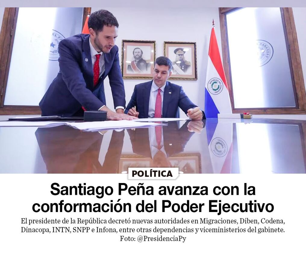 Santiago Peña avanza con la conformación del Poder Ejecutivo