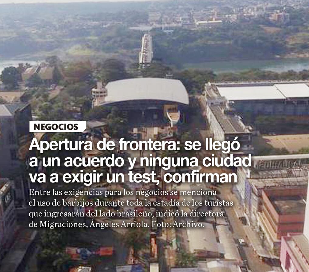 Apertura de frontera: se llegó a un acuerdo y ninguna ciudad va a exigir un test, confirman