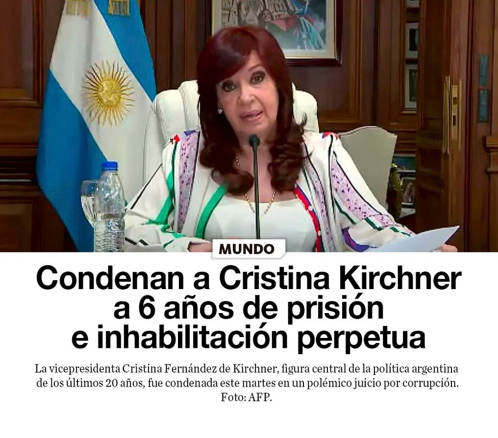Condenan a Cristina Kirchner a 6 años de prisión e inhabilitación perpetua