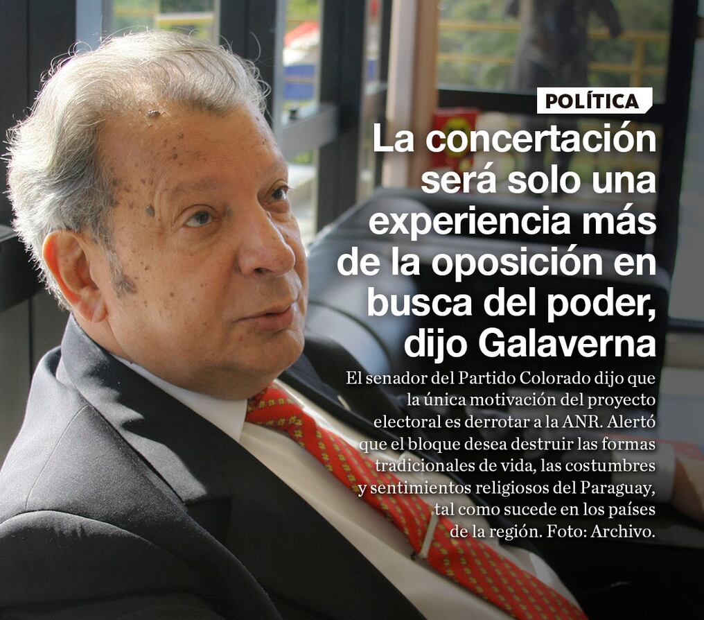 La concertación será solo una experiencia más de la oposición en busca del poder, dijo Galaverna 