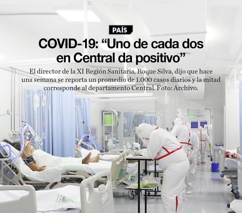 COVID-19: “Uno de cada dos en Central da positivo”