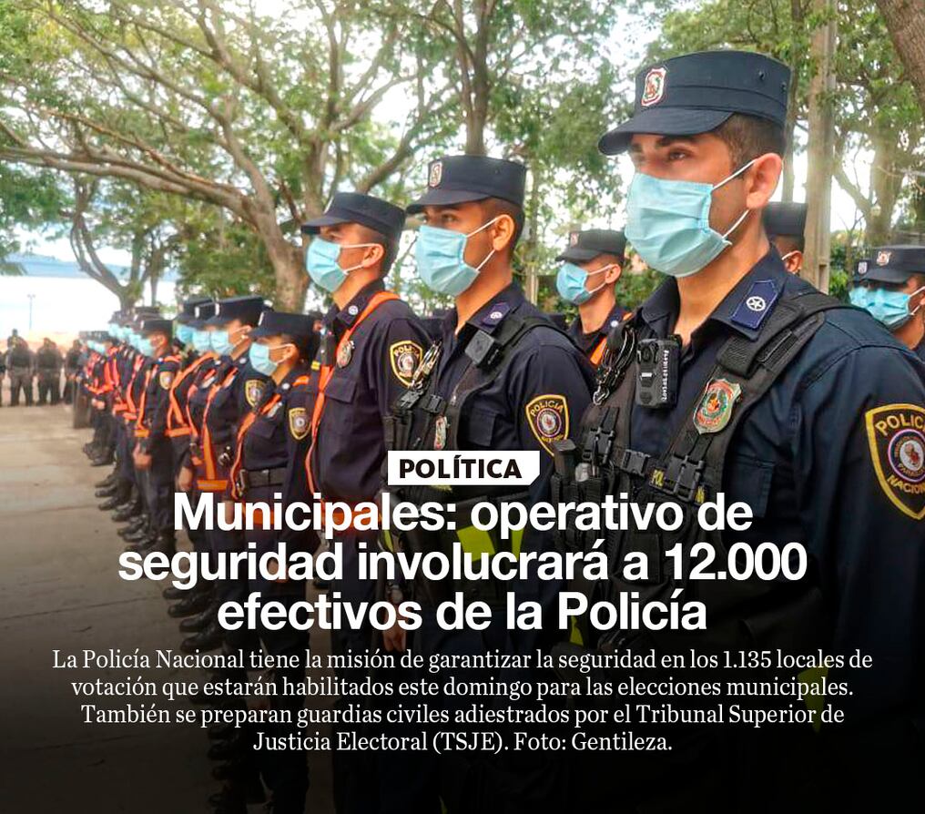 Municipales: operativo de seguridad involucrará a 12.000 efectivos de la Policía 