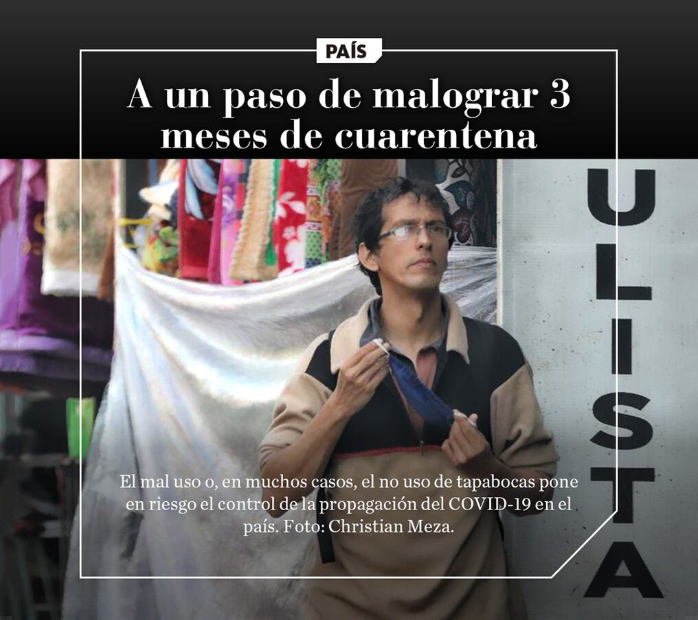 A un paso de malograr 3 meses de cuarentena