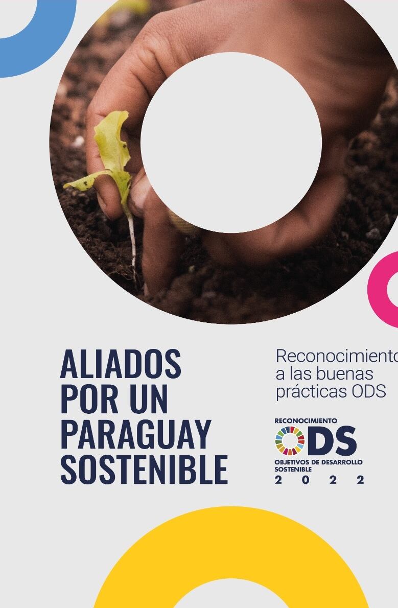 Los ODS fueron adoptados por 193 países en el año 2015, entre ellos Paraguay. Es un llamado universal a poner fin a la pobreza, proteger el planeta y garantizar que todas las personas gocen de paz y prosperidad. Foto: Gentileza.