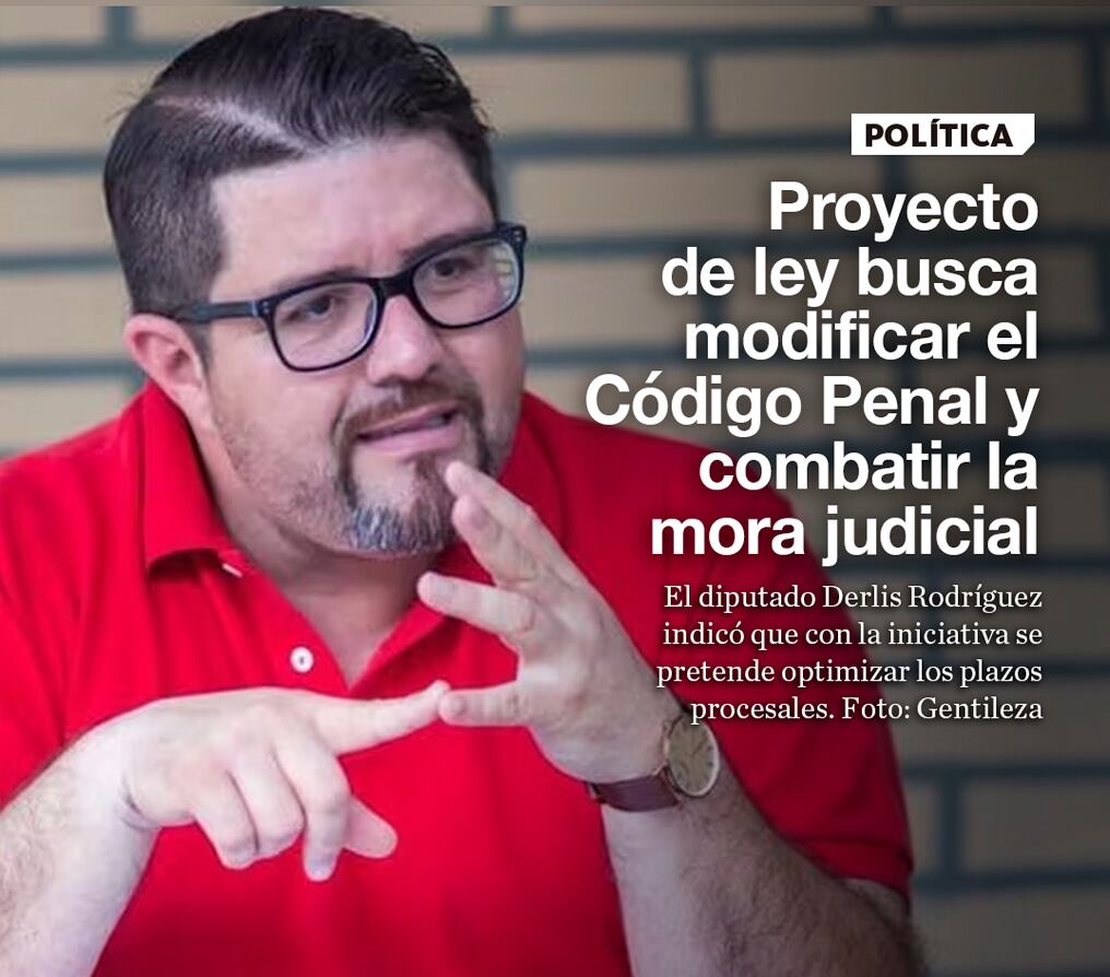 Proyecto de ley busca modificar el Código Penal y combatir la mora judicial