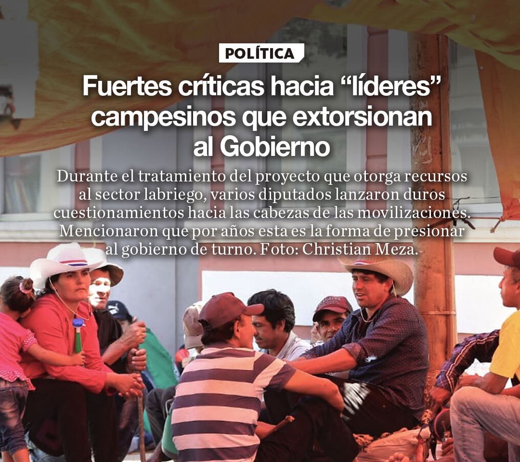 Fuertes críticas hacia “líderes” campesinos que extorsionan al Gobierno