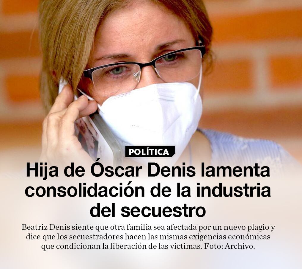 Hija de Óscar Denis lamenta consolidación de la industria del secuestro