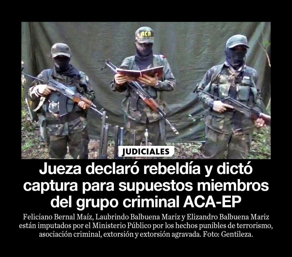 Jueza declaró rebeldía y dictó captura para supuestos miembros del grupo criminal ACA-EP