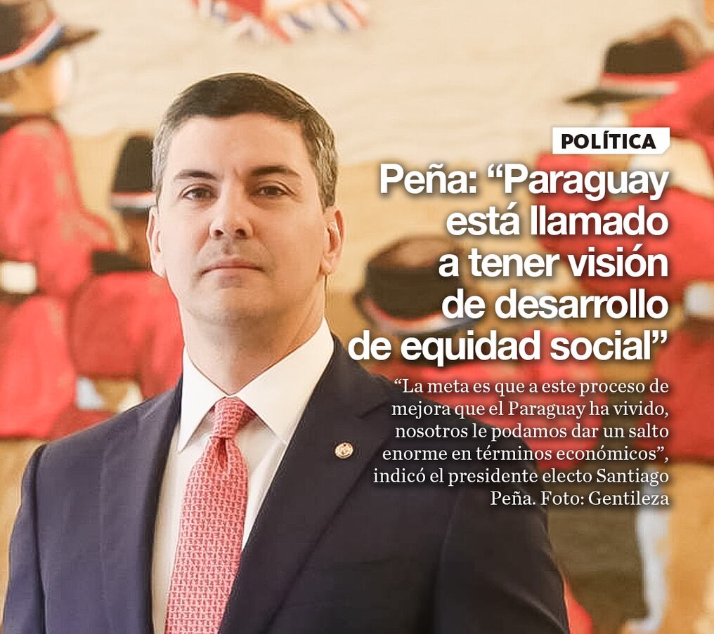 Peña: “Paraguay está llamado a tener visión de desarrollo de equidad social” 