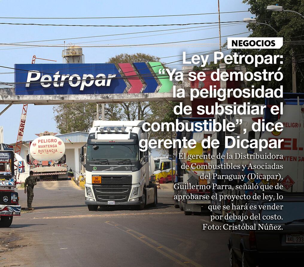 Ley Petropar: “Ya se demostró la peligrosidad de subsidiar el combustible”, dice gerente de Dicapar