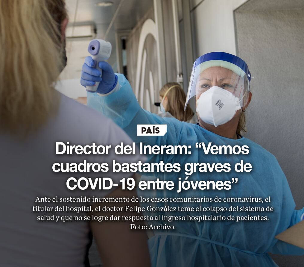 Director del Ineram: “Vemos cuadros bastantes graves de COVID-19 entre jóvenes”