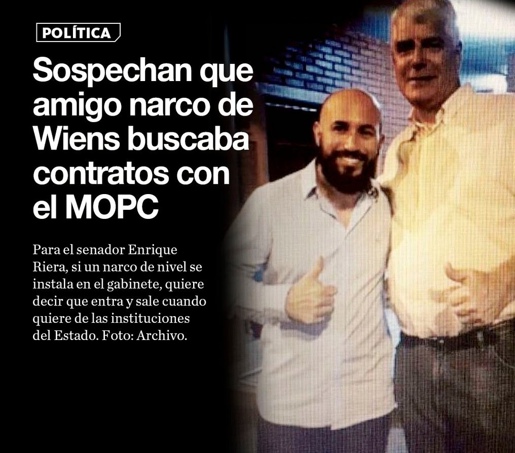 Sospechan que amigo narco de Wiens buscaba contratos con el MOPC