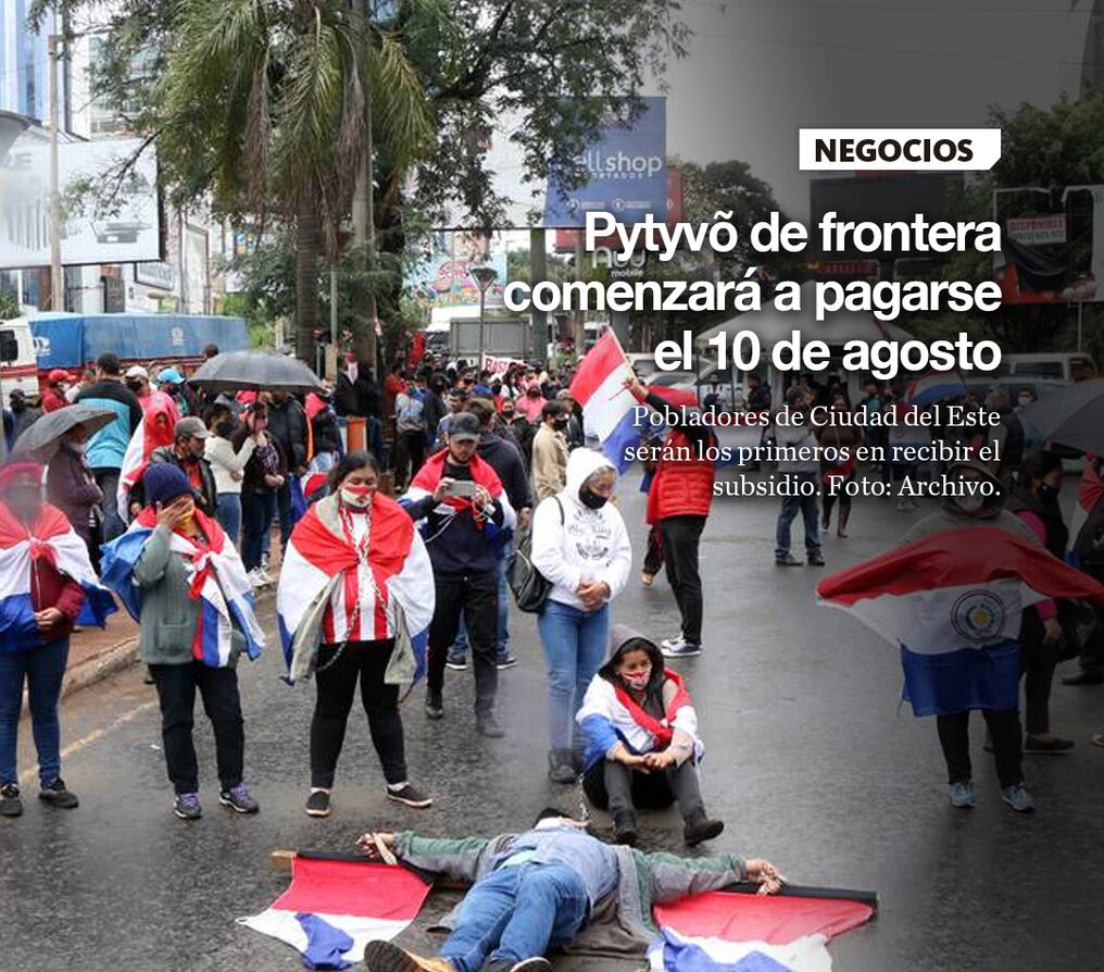 Pytyvõ de frontera comenzará a pagarse el 10 de agosto
