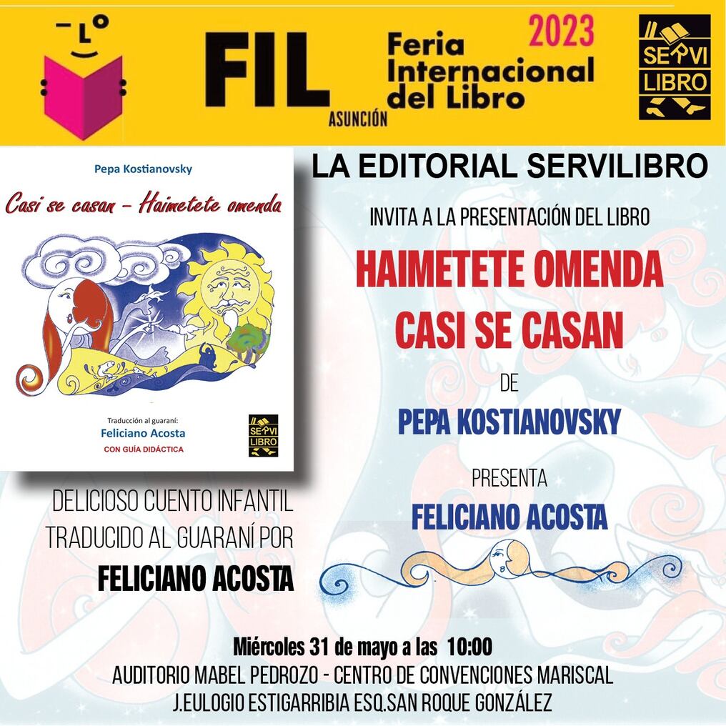 El cuento traducido al guaraní “Haimetete omenda” será presentado en la Feria Internacional del Libro el miércoles 31 de mayo. Foto: Gentileza