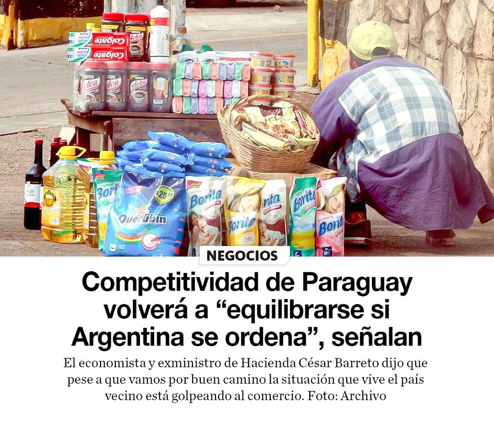 Competitividad de Paraguay volverá a “equilibrarse si Argentina se ordena”, señalan 