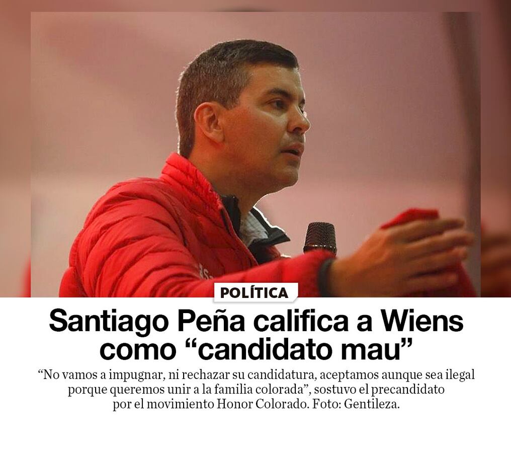 Santiago Peña califica a Wiens como “candidato mau” 