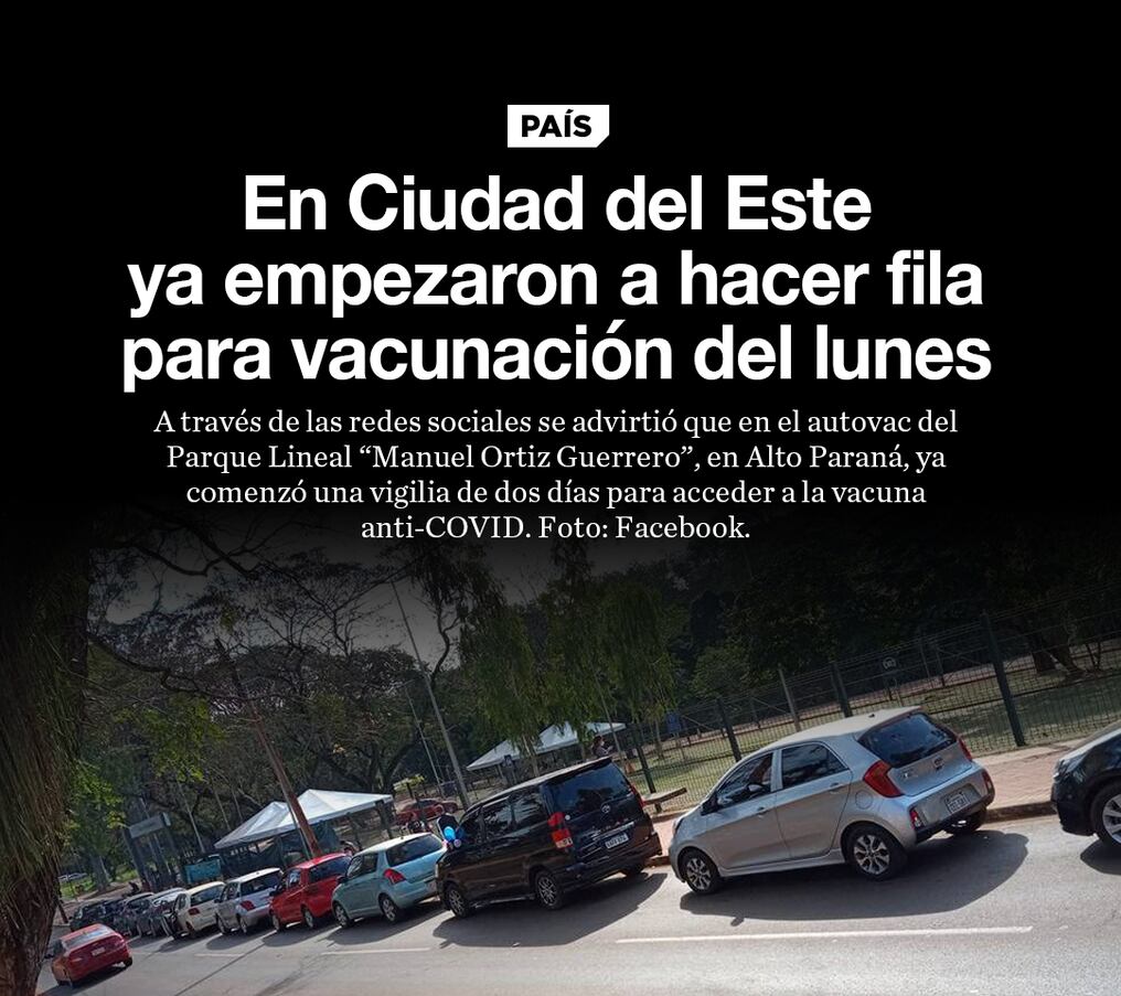 En Ciudad del Este ya empezaron a hacer fila para vacunación del lunes