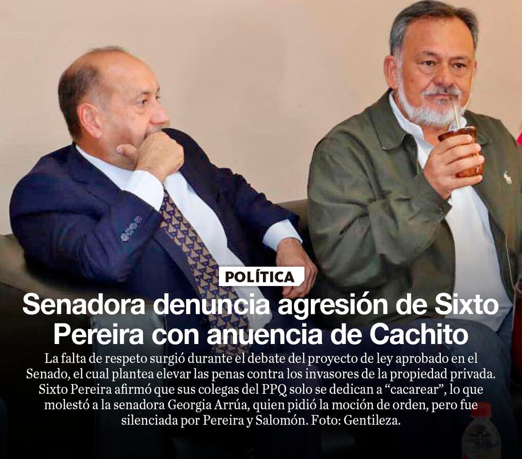 Senadora denuncia agresión de Sixto Pereira con anuencia de Cachito