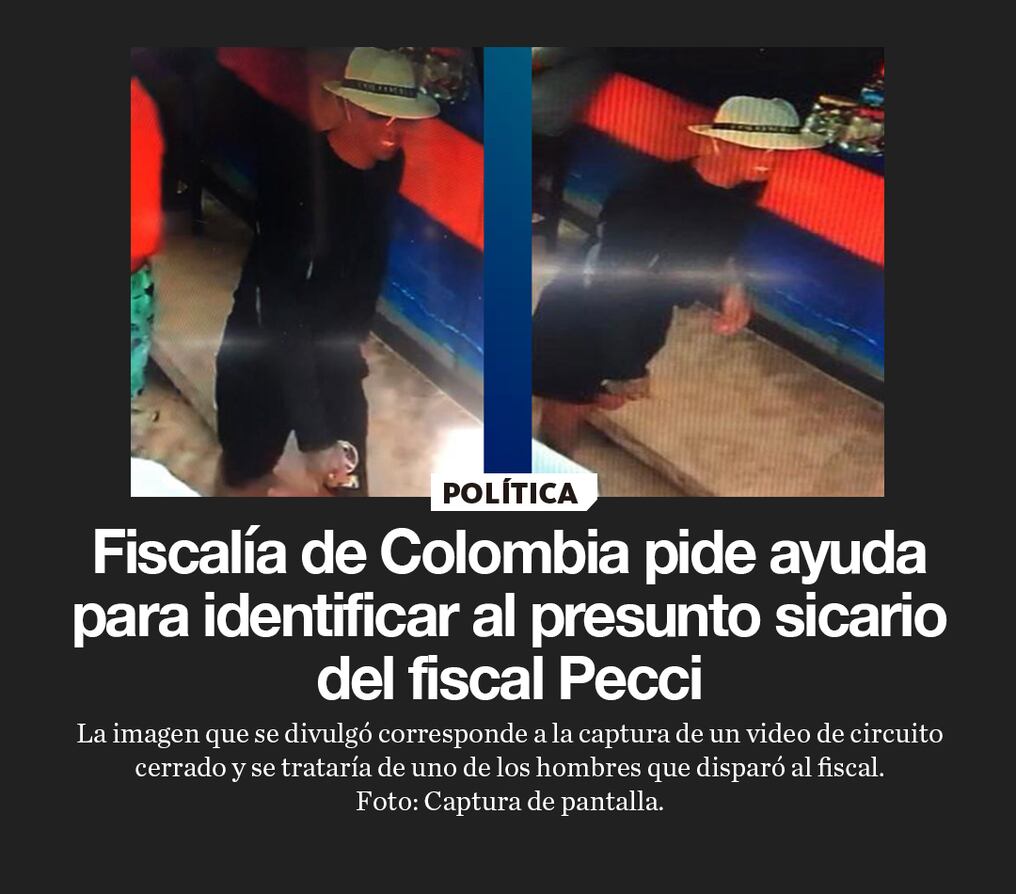 Fiscalía de Colombia pide ayuda para identificar al presunto sicario del fiscal Pecci