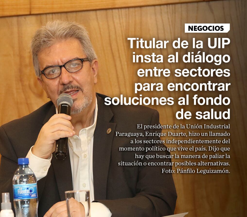 Titular de la UIP insta al diálogo entre sectores para encontrar soluciones al fondo de salud