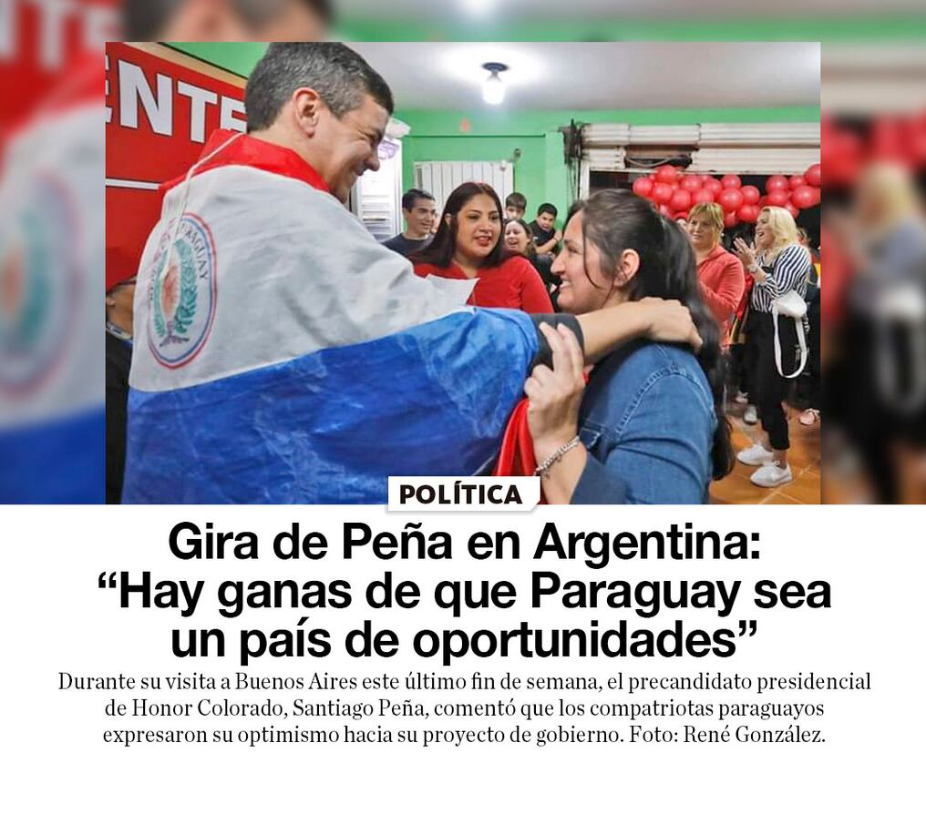 Gira de Peña en Argentina: “Hay ganas de que Paraguay sea un país de oportunidades”