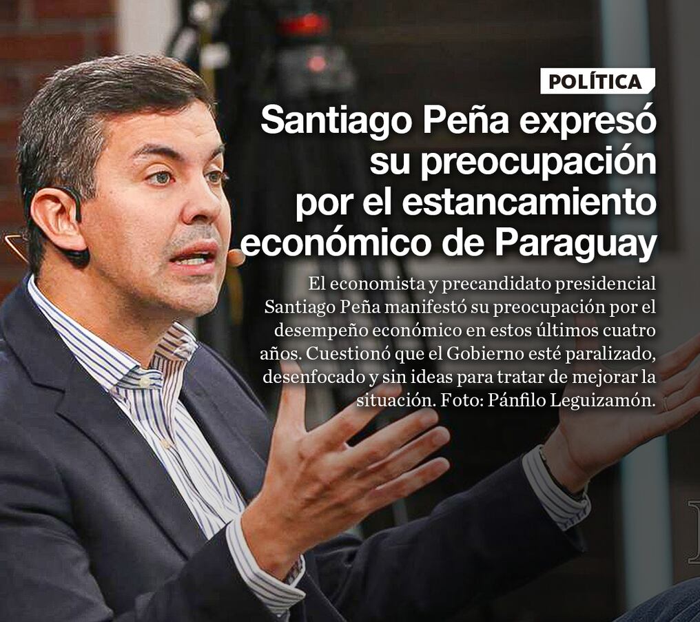 Santiago Peña expresó su preocupación por el estancamiento económico de Paraguay