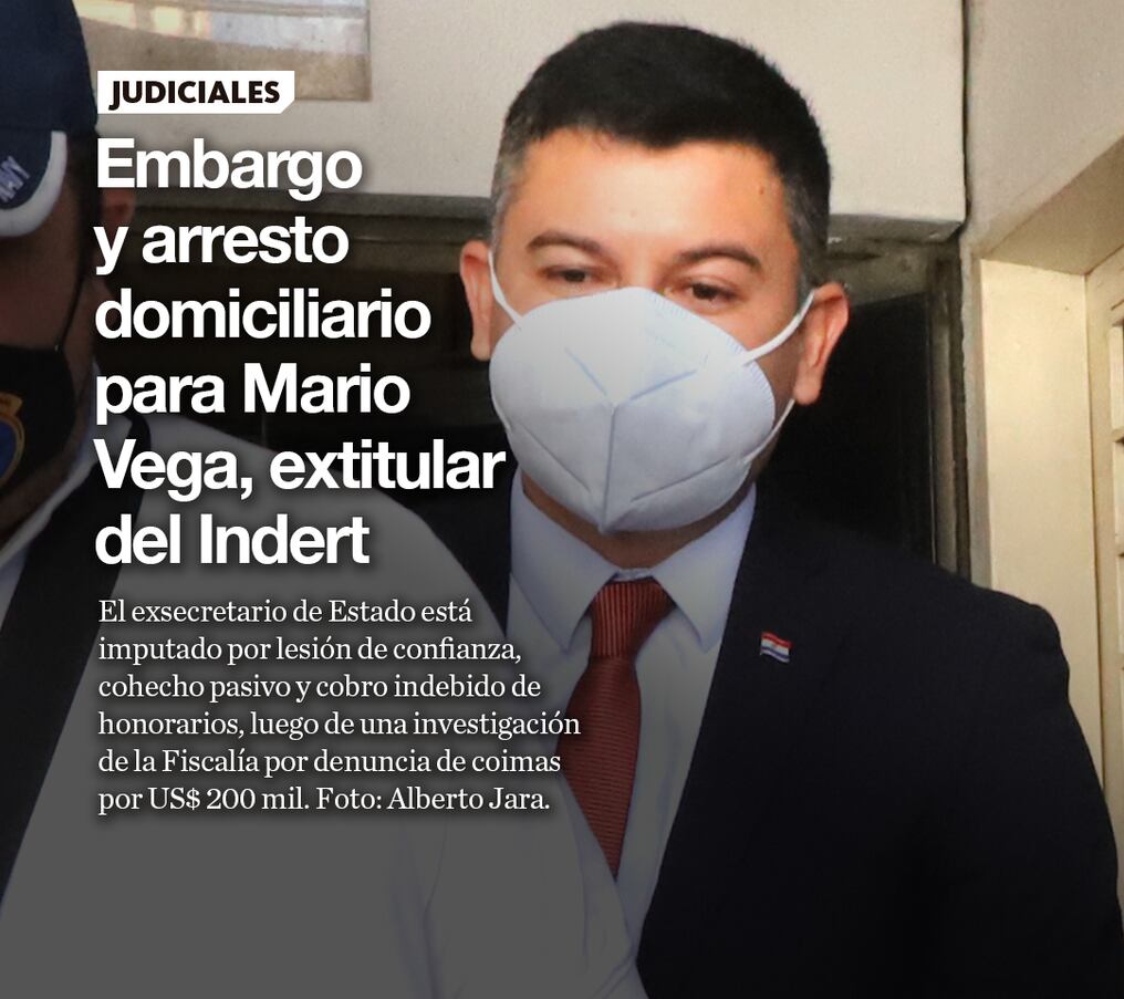 Embargo y arresto domiciliario para Mario Vega, extitular del Indert
