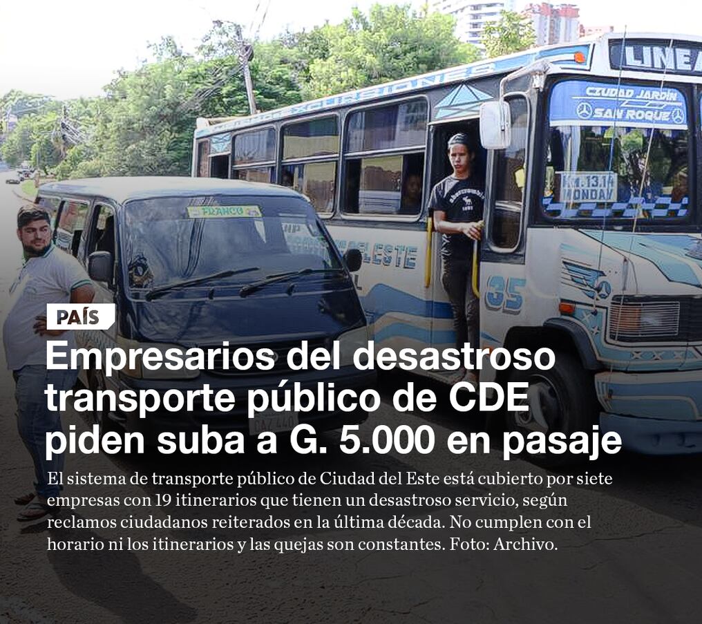 Empresarios del desastroso transporte público de CDE piden suba a G. 5.000 en pasaje 