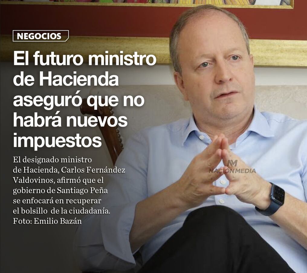 El futuro ministro de Hacienda aseguró que no habrá nuevos impuestos