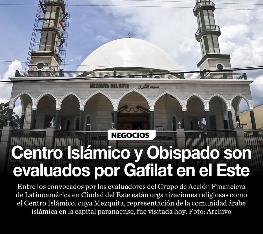 Centro Islámico y Obispado son evaluados por Gafilat en el Este 