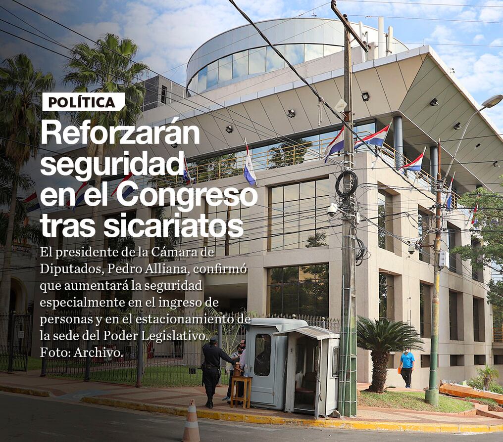Reforzarán seguridad en el Congreso tras sicariatos