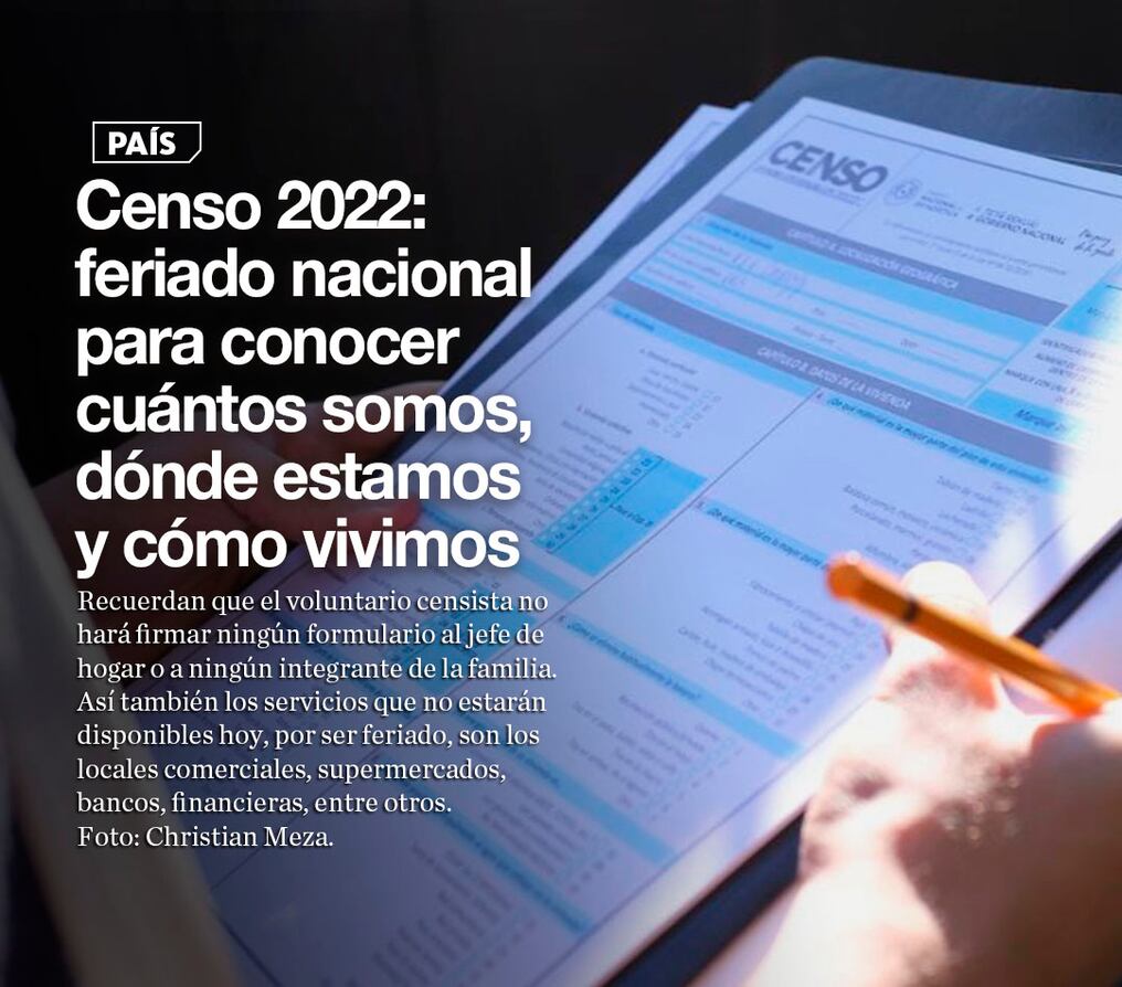 Censo 2022: feriado nacional para conocer cuántos somos, dónde estamos y cómo vivimos