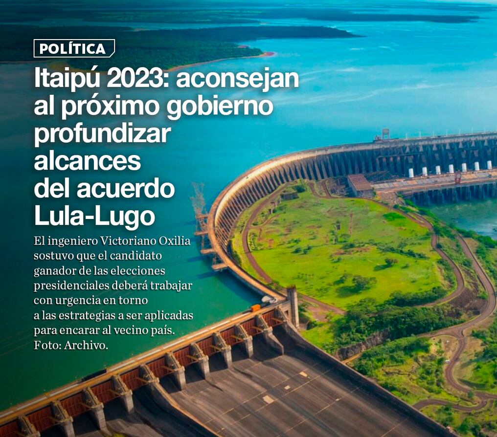 Itaipú 2023: aconsejan al próximo gobierno profundizar alcances del acuerdo Lula-Lugo
