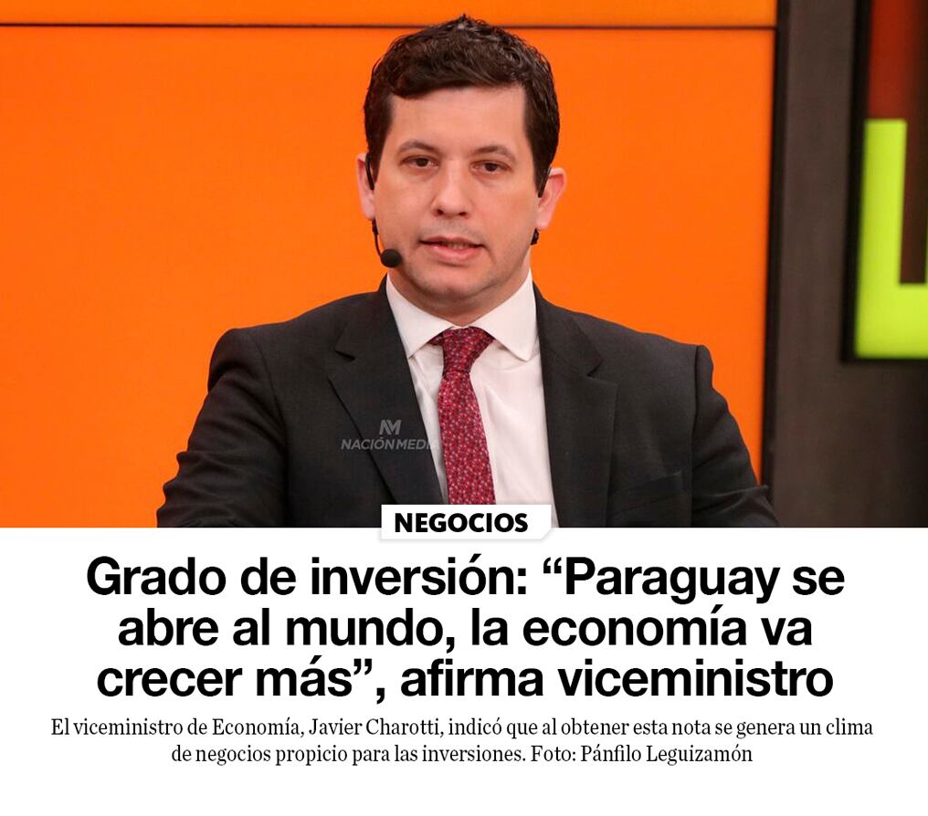 Grado de inversión: “Paraguay se abre al mundo, la economía va crecer más”, afirma viceministro