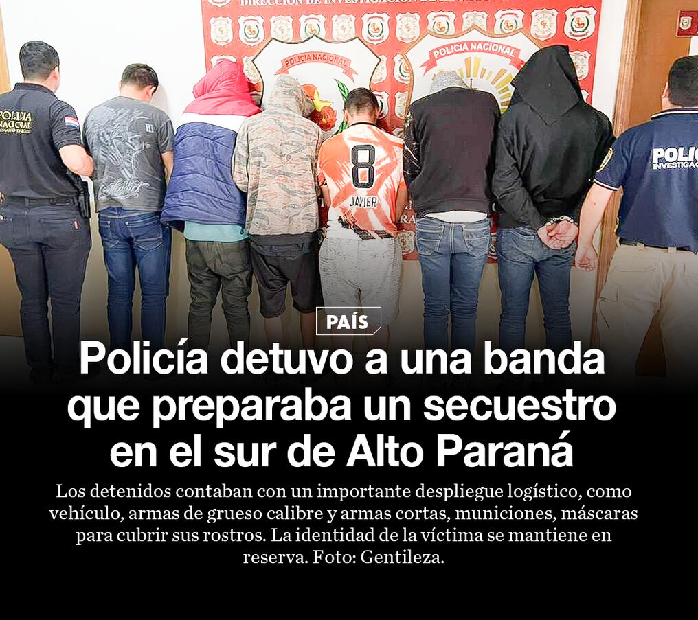 Policía detuvo a una banda que preparaba un secuestro en el sur de Alto Paraná