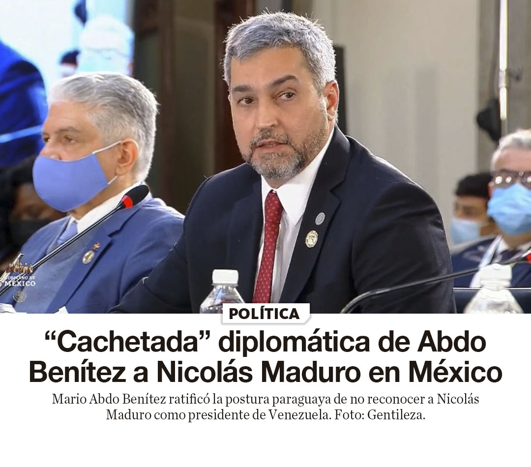 “Cachetada” diplomática de Abdo Benítez a Nicolás Maduro en México