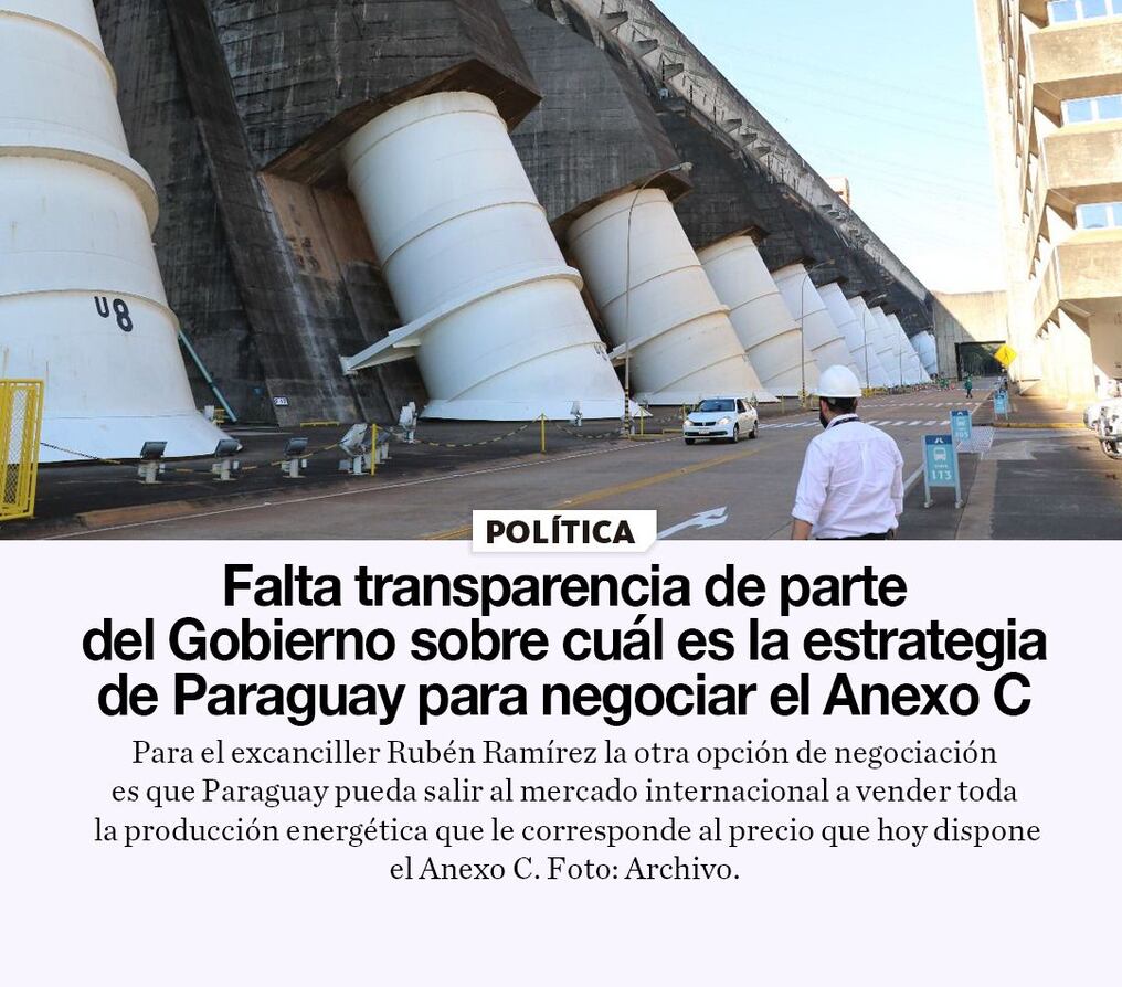 Falta transparencia de parte del Gobierno sobre cuál es la estrategia de Paraguay para negociar el Anexo C