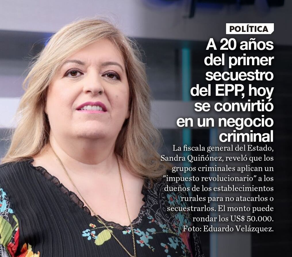 A 20 años del primer secuestro del EPP, hoy se convirtió en un negocio criminal