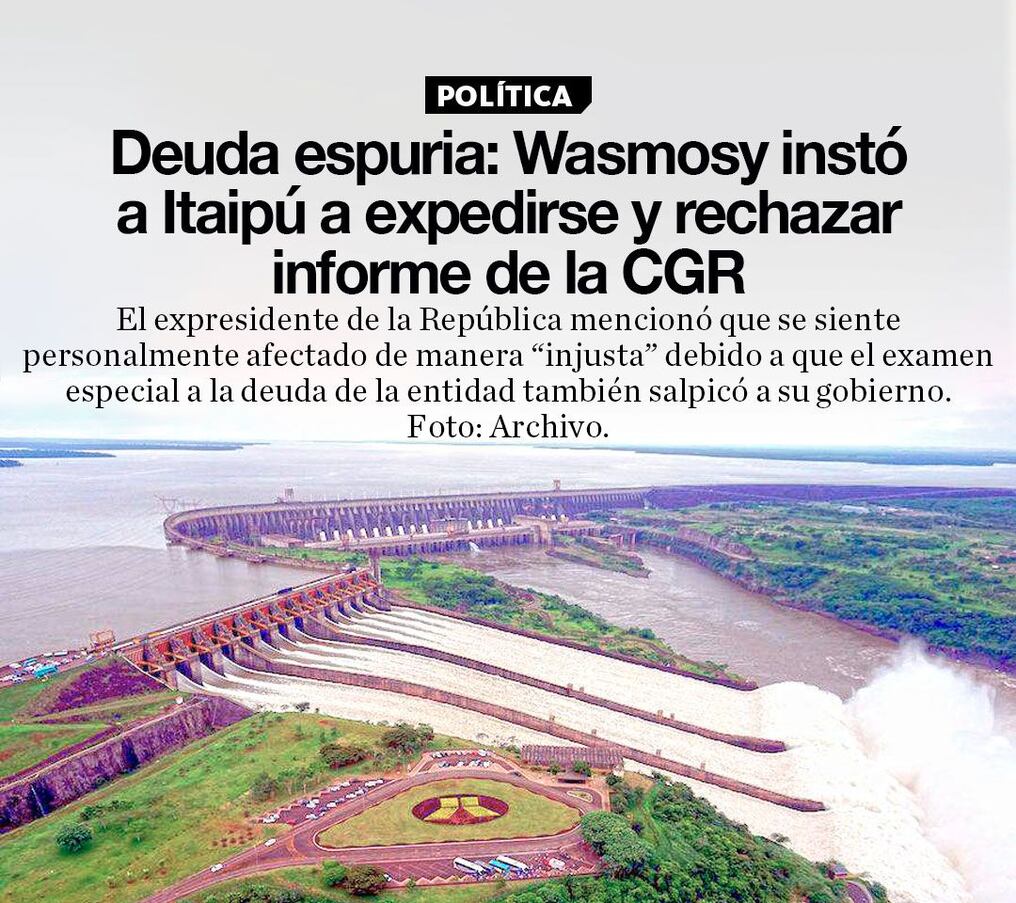 Deuda espuria: Wasmosy instó a Itaipú a expedirse y rechazar informe de la CGR  