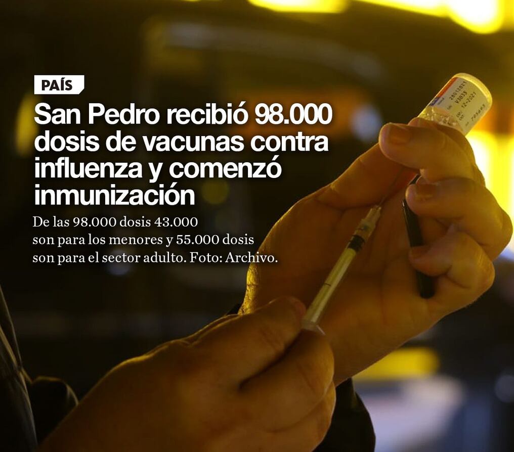 San Pedro recibió 98.000 dosis de vacunas contra influenza y comenzó inmunización